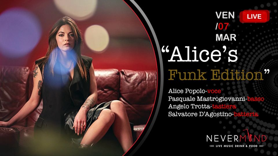 "Alice's Funk Edition"@NEVERMIND