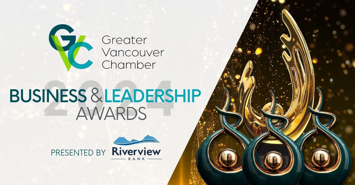 Greater Vancouver Chamber's 2024 Business & Leadership Awards