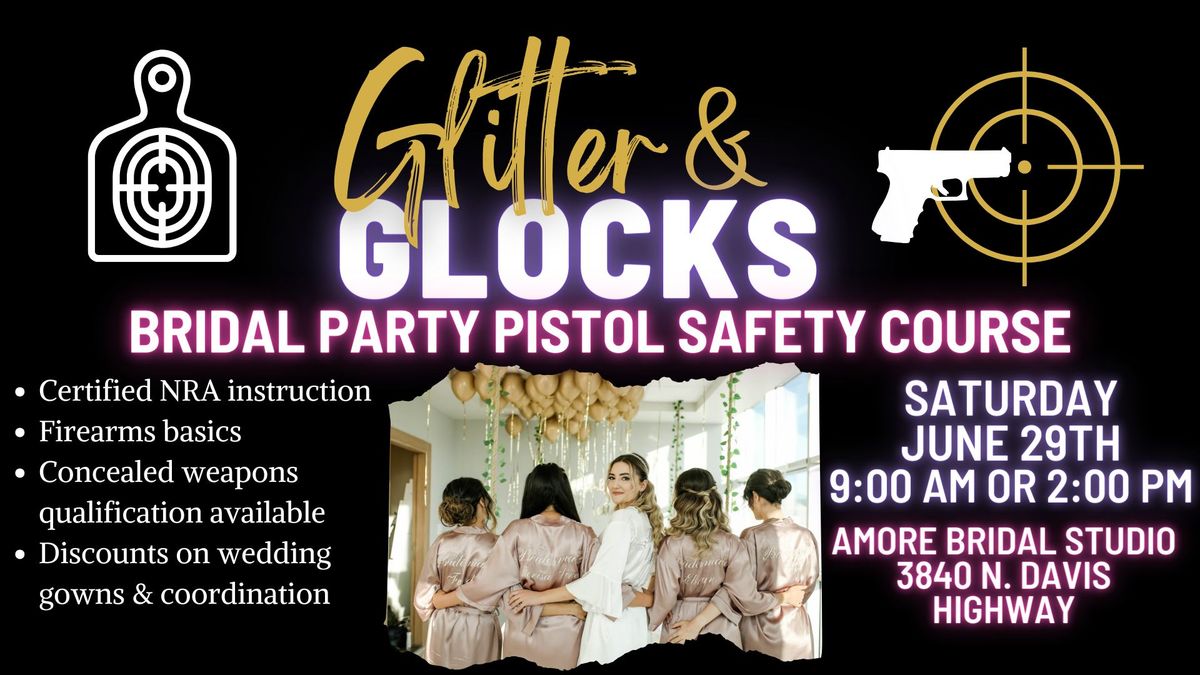 Glitter & Glocks: Bridal Party Pistol Safety Course