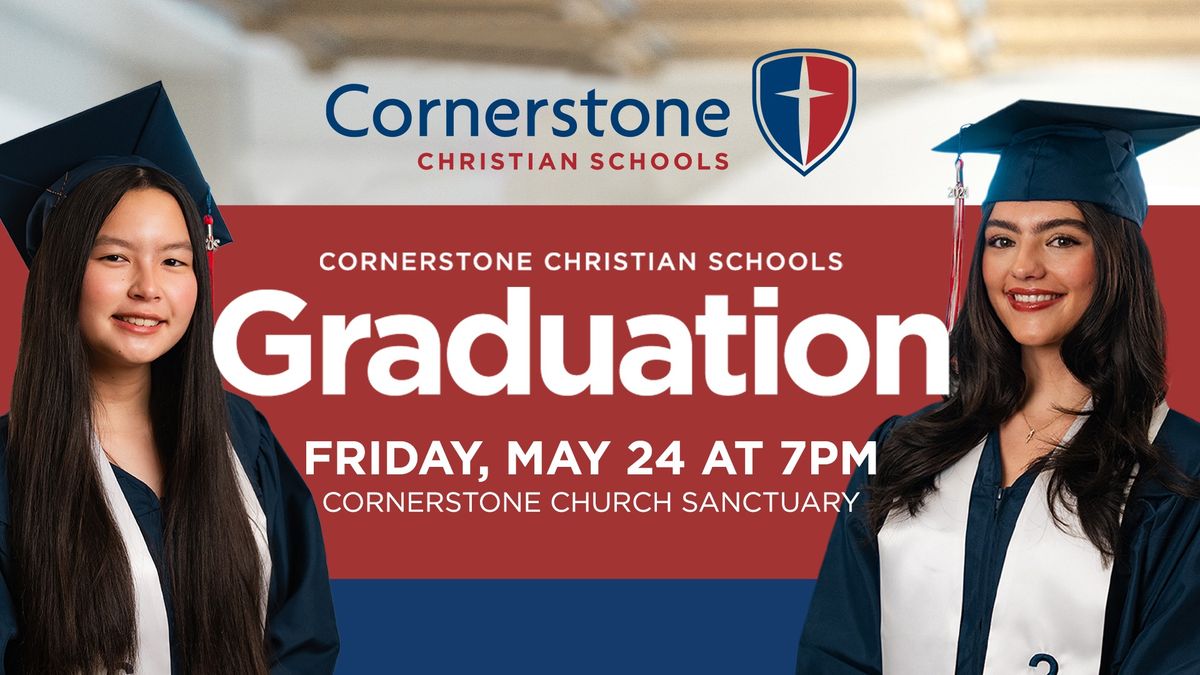 Cornerstone Christian Schools Senior Graduation