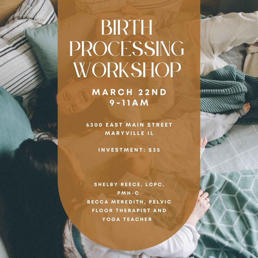 Birth Processing Workshop