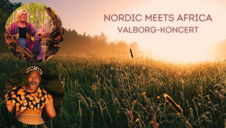 Valborg-Koncert med "Nordic meets Africa"\/oldnordisk \u00e5rshjul, meditation, lydlandskaber