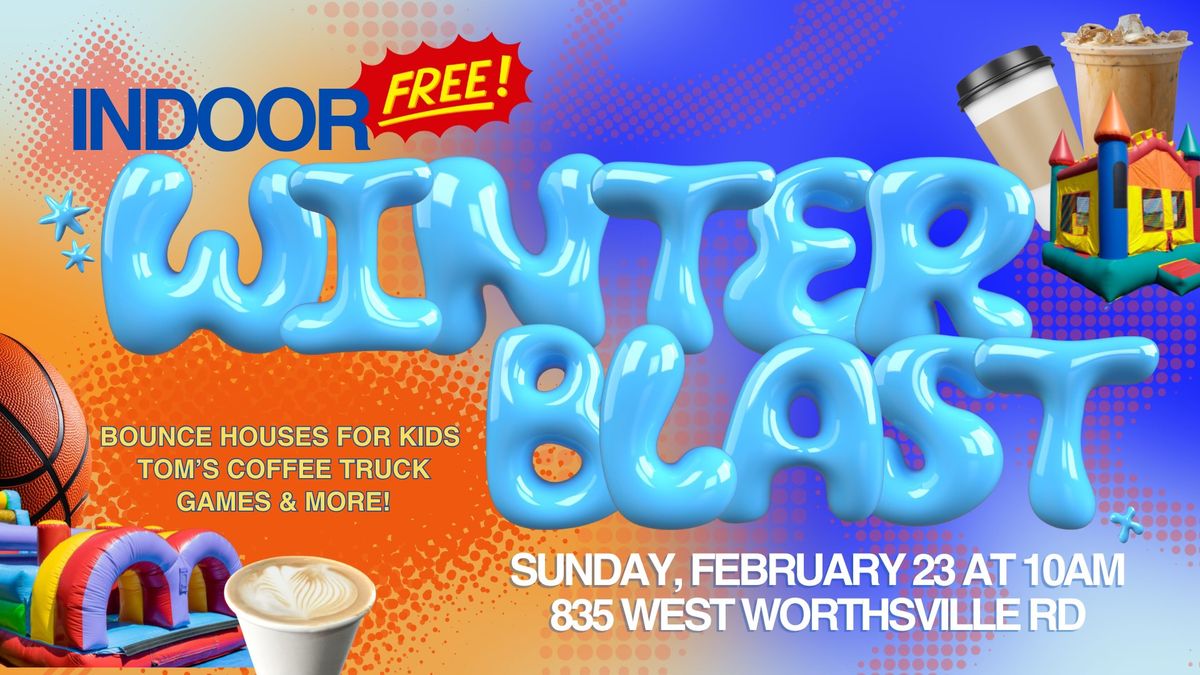 FREE Indoor Winter Blast