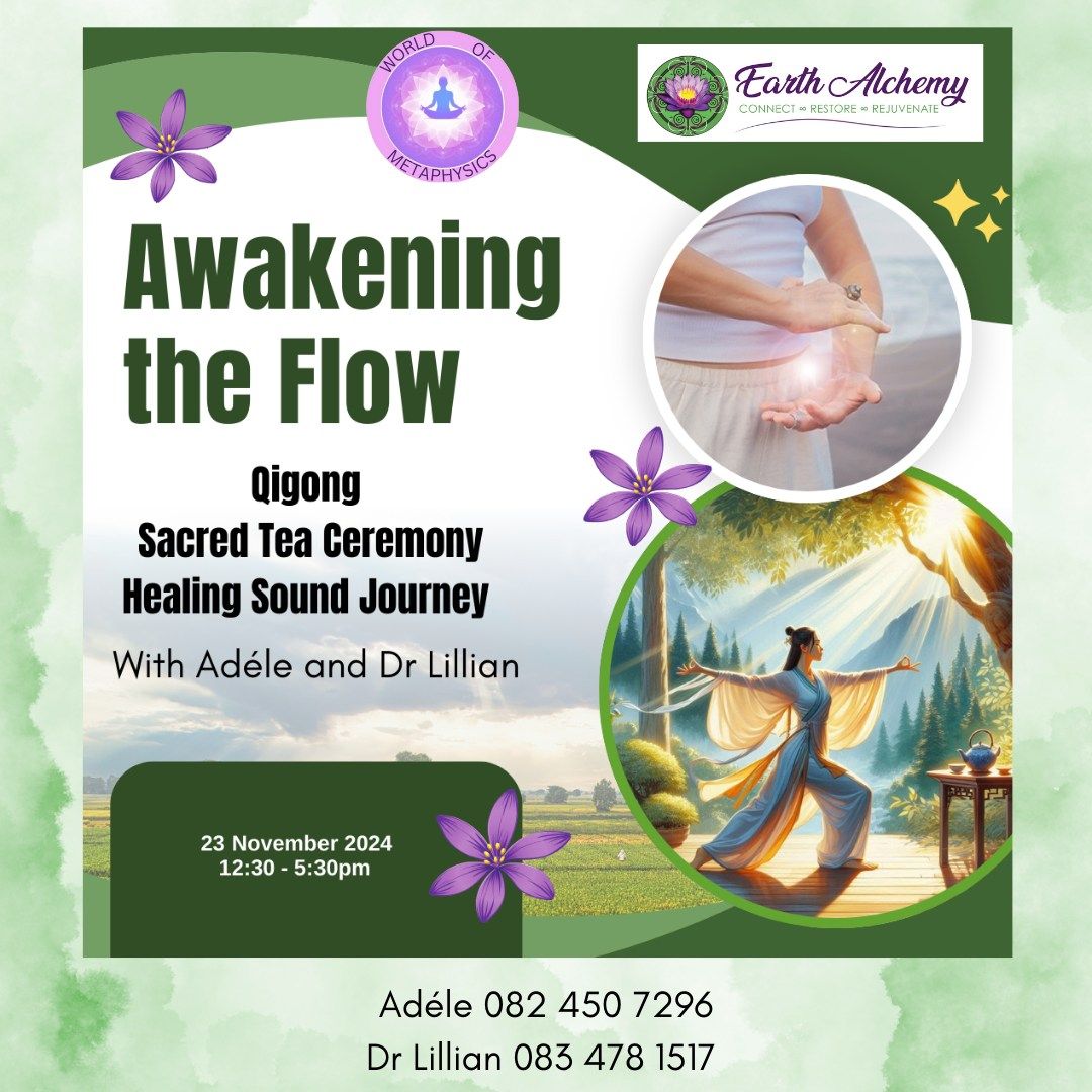 Awakening the Flow: QiGong, Sound journey & Sacred tea ceremony