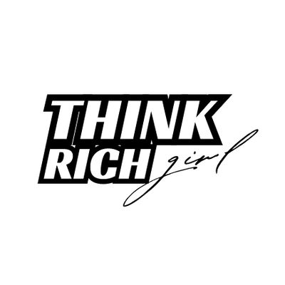 Think Rich Girl