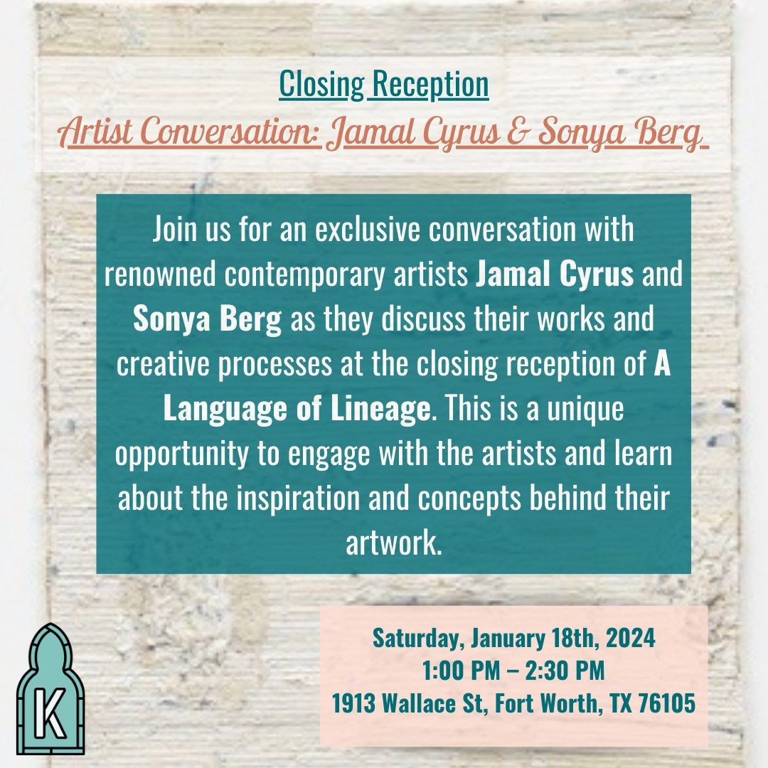 A Language of Lineage : Artist Conversation with Jamal Cyrus & Sonya Berg