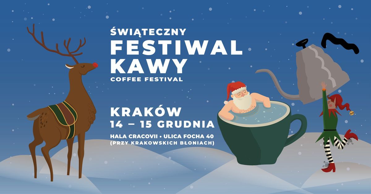 \u015awi\u0105teczny Festiwal Kawy w Krakowie! | 14-15 grudnia | Hala Cracovii