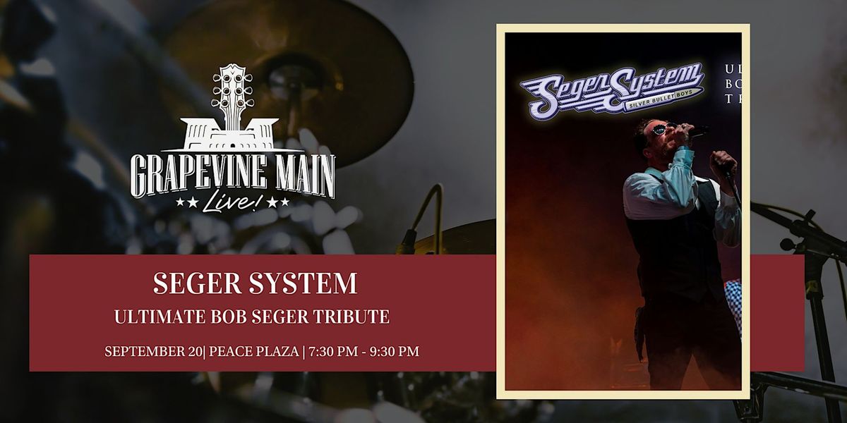 Grapevine Main LIVE! | Seger System | Ultimate Bob Seger Tribute