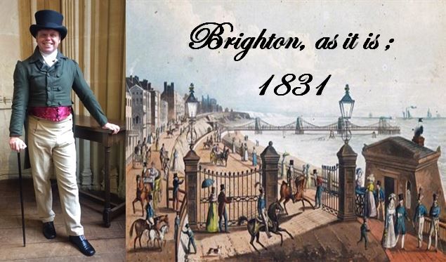 Brighton as it is: 1831- The Georgian Historical Walk