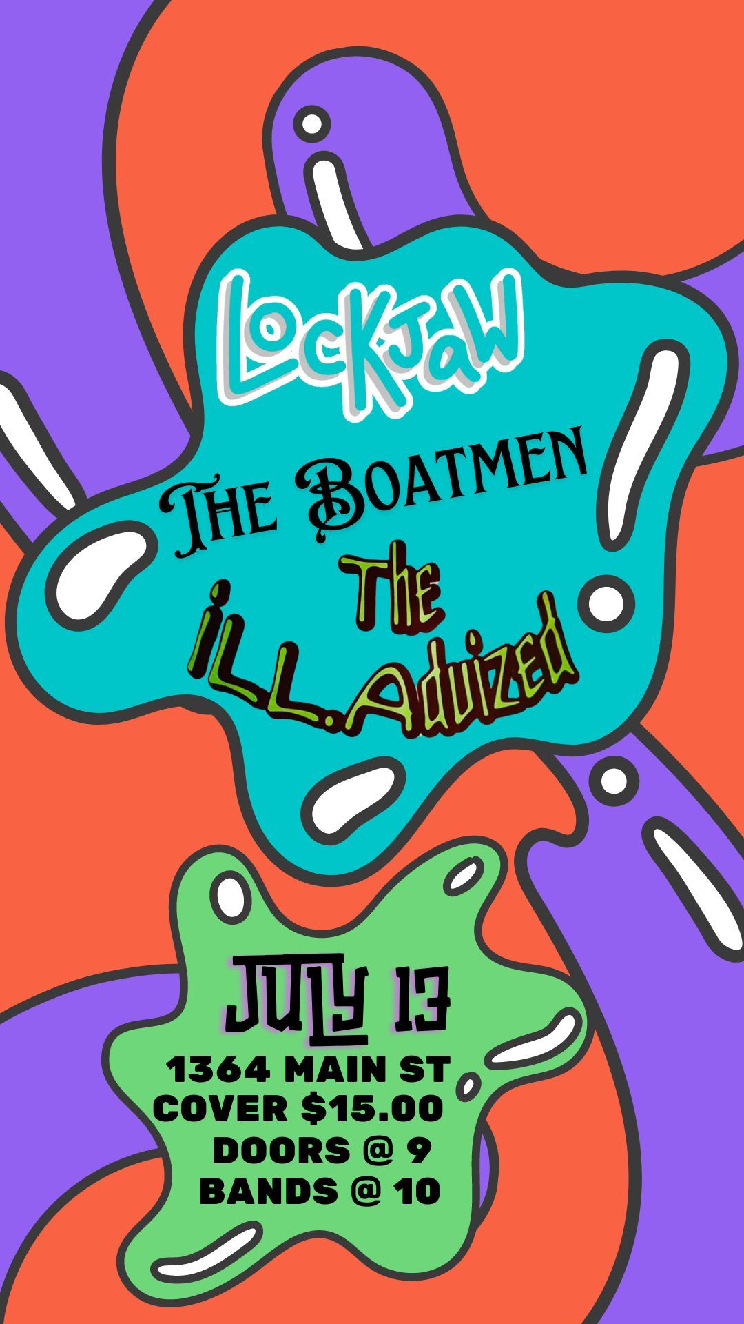 ill Advized, The Boatmen and Lockjaw