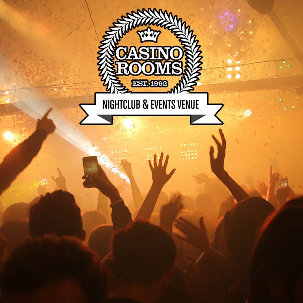 Casino Rooms Nightclub - Saturday 27th September 2025