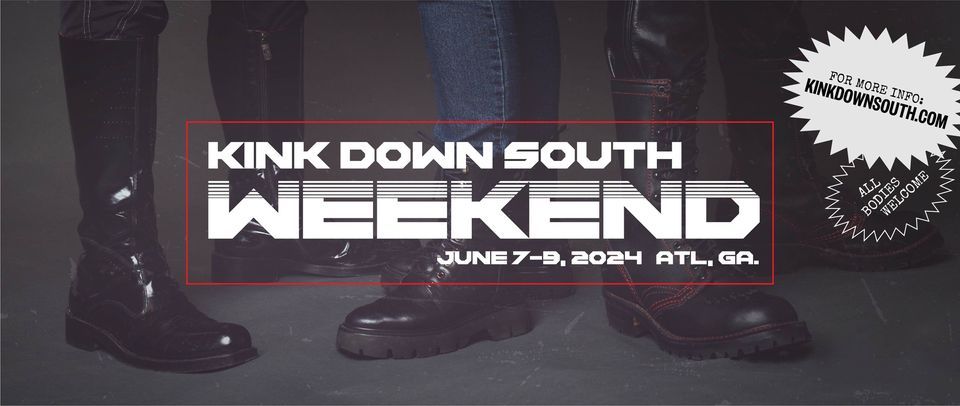 Kink Down South Weekend 2024