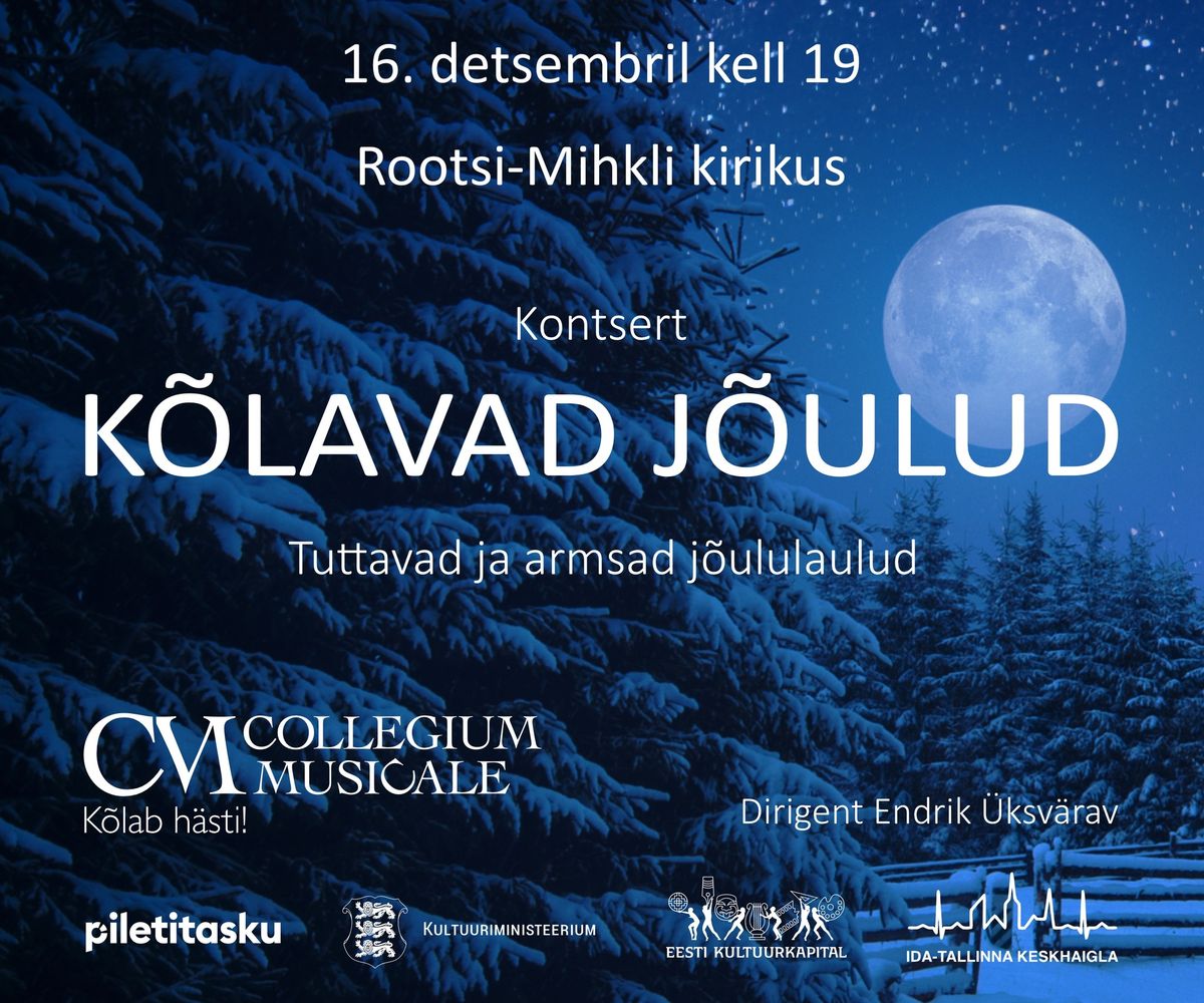 Collegium Musicale j\u00f5ulukontsert: K\u00d5LAVAD J\u00d5ULUD