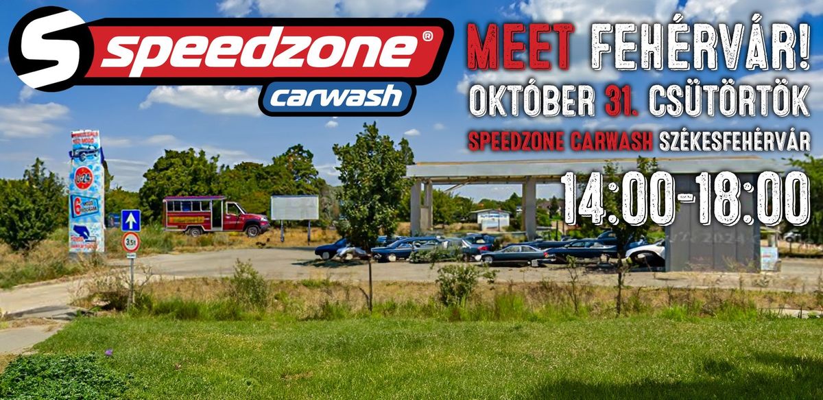 Speedzone Carwash MEET Feh\u00e9rv\u00e1r!