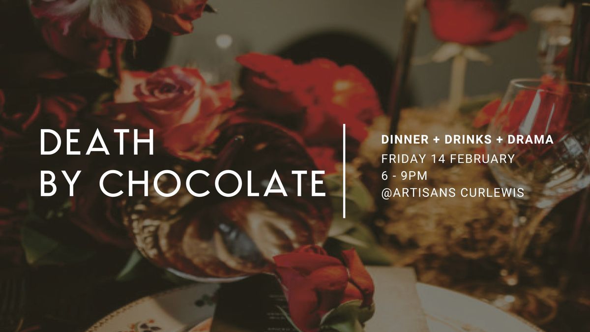 DEATH BY CHOCOLATE \/\/ MURDER MYSTERY DINNER