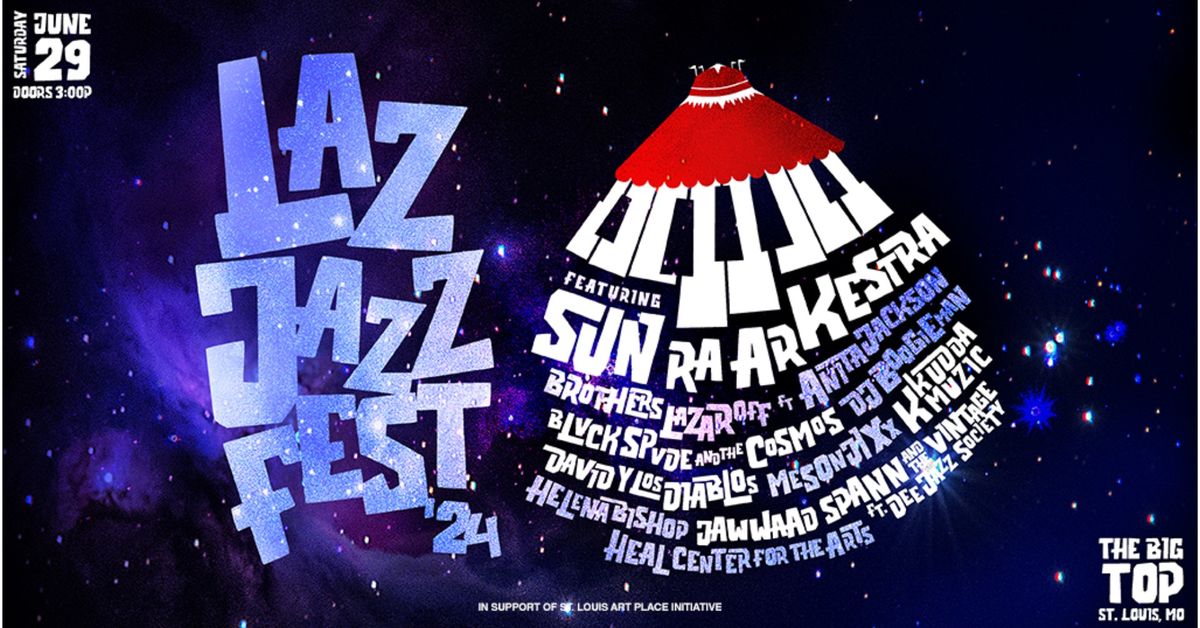 Laz Jazz Fest at The Big Top 