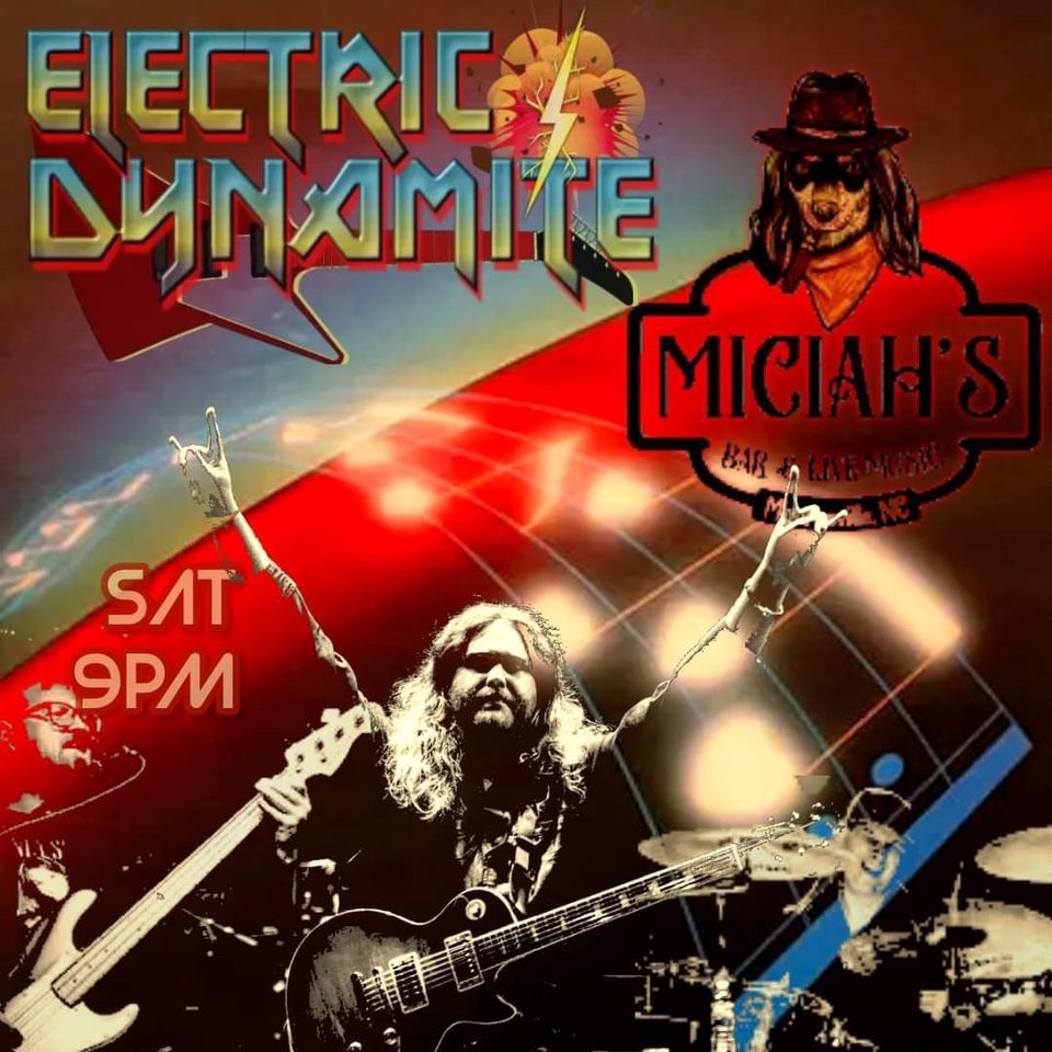 Electric Dynamite @ Miciah's Bar!