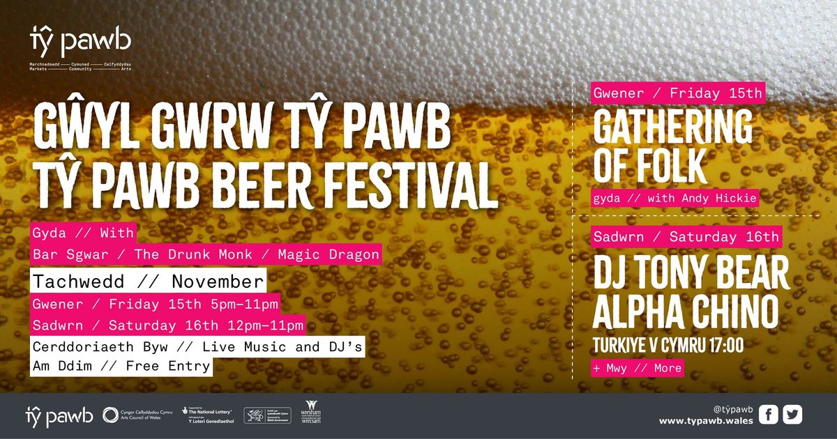 G\u0175yl Gwrw T\u0177 Pawb \/\/ T\u0177 Pawb Beer Festival