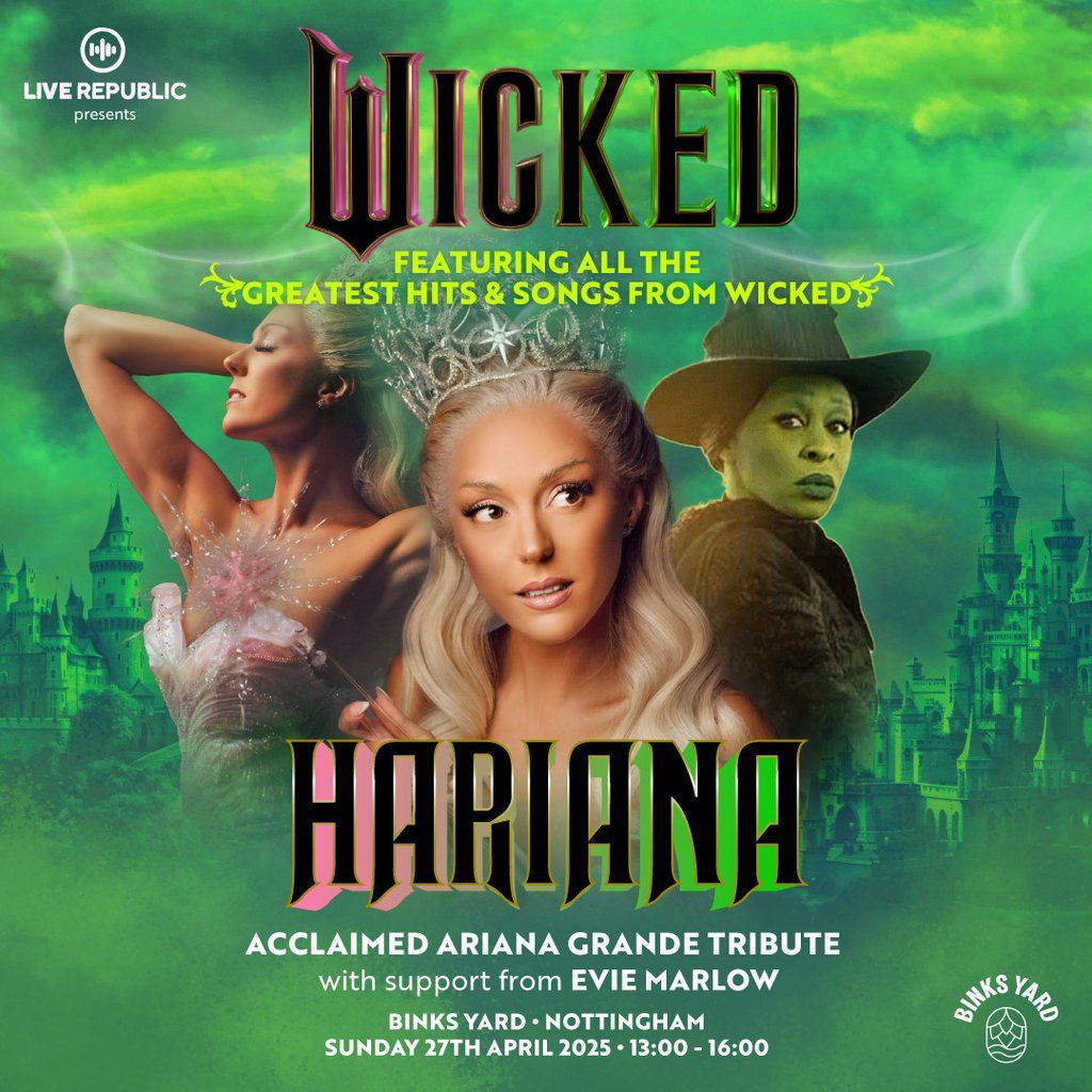 Wicked featuring Hariana - Acclaimed Ariana Grande Tribute Act