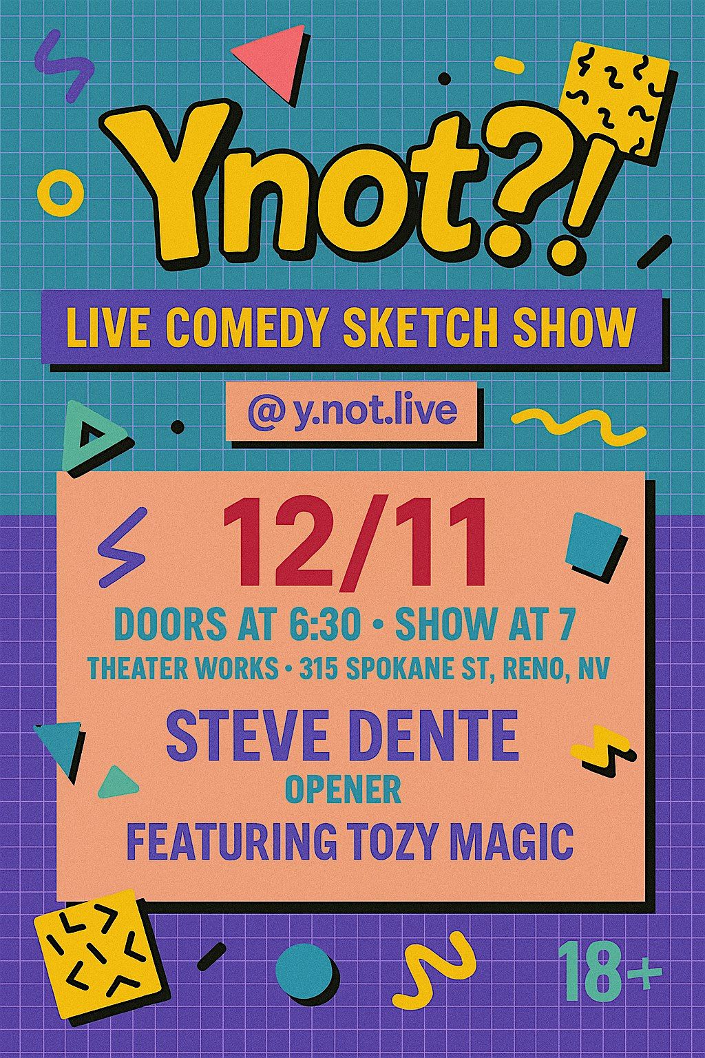 Ynot?! Live Comedy Sketch Show