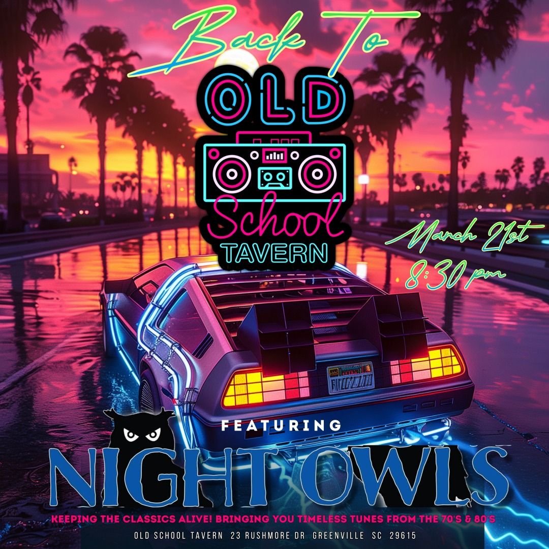 Night Owls - Back to Old School Tavern