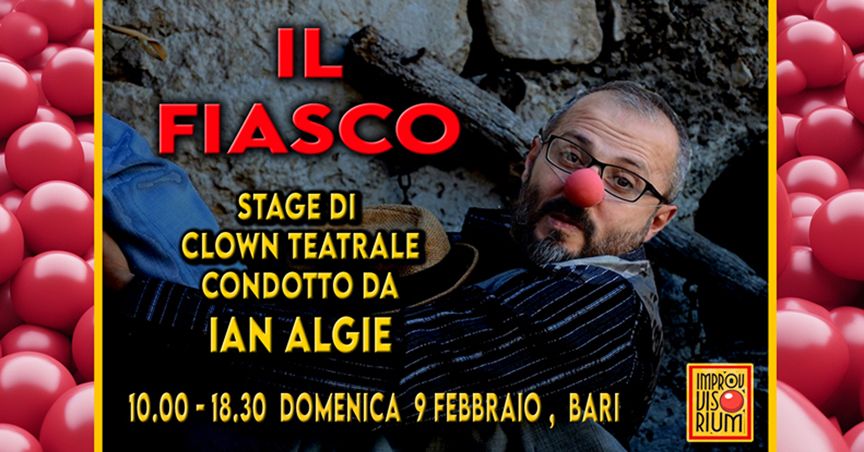 IL FIASCO: Stage Teatrale Condotto da Ian Algie*