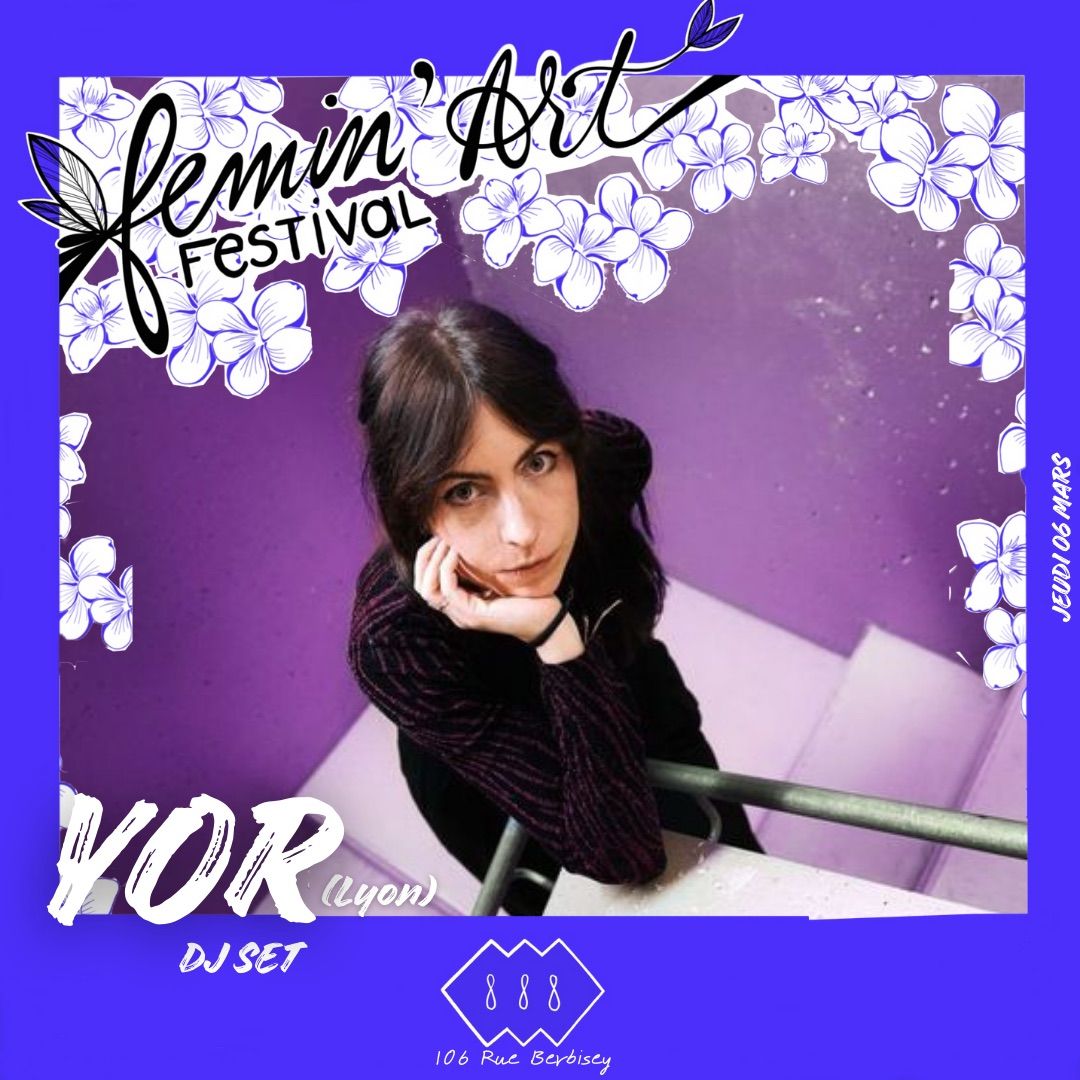 FEMIN\u2019ART FESTIVAL : YOR DJ set Global Bass