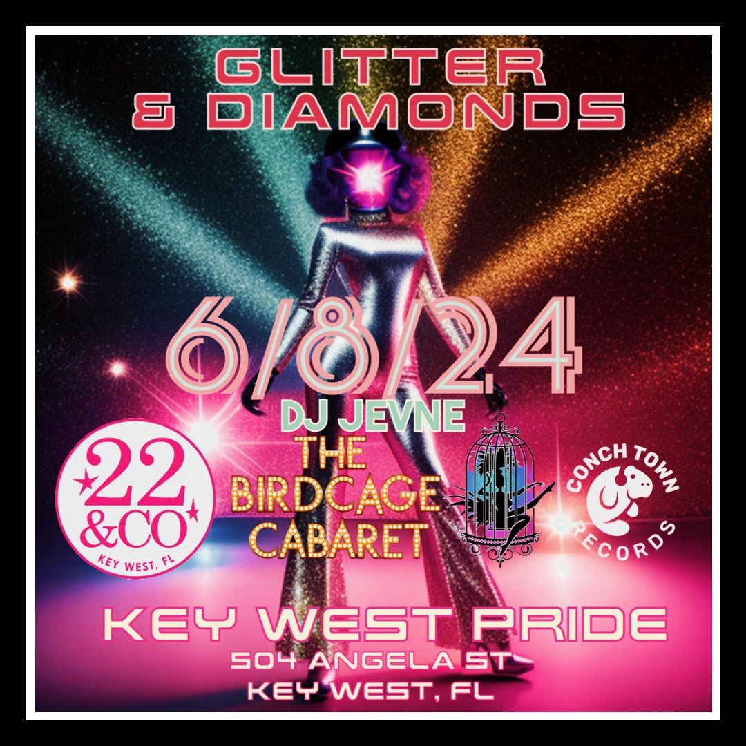 Glitter & Diamonds at 22 & Co! & the Birdcage 