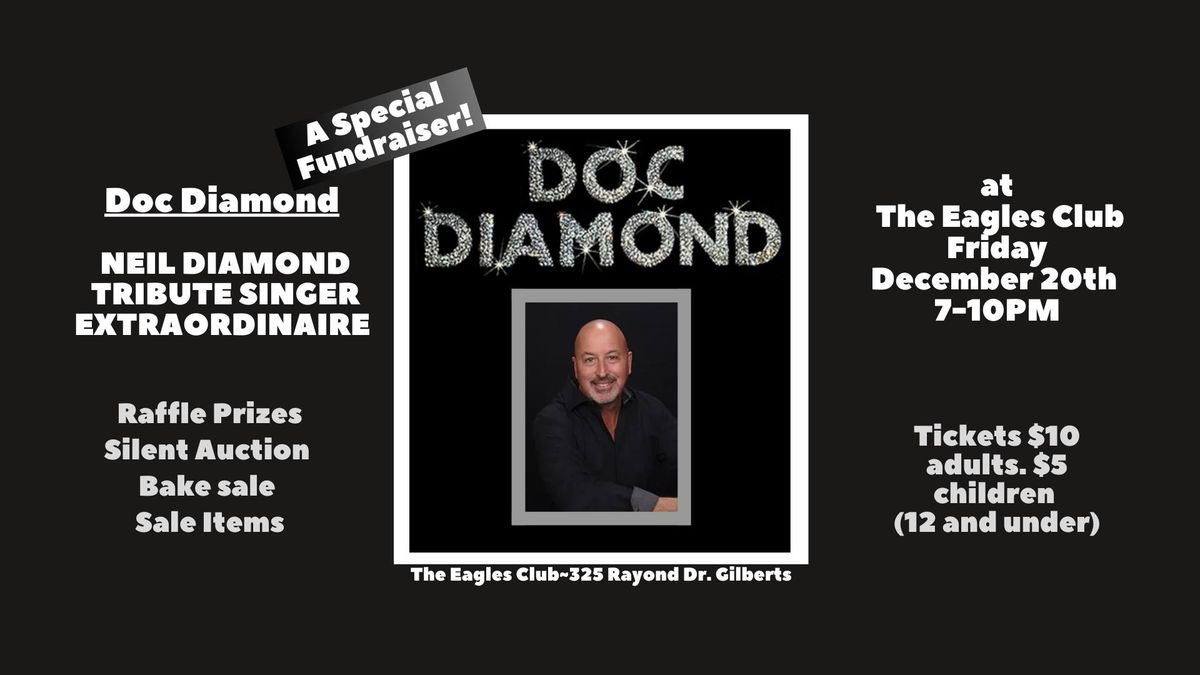 Doc Diamond~Fundraising Event!