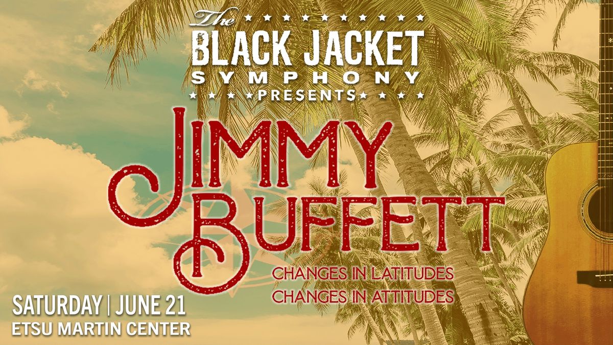 The Black Jacket Symphony Presents Jimmy Buffett