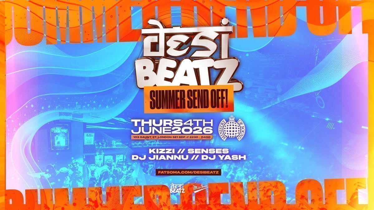 Desi Beatz : SUMMER SEND OFF! | 04.06.26