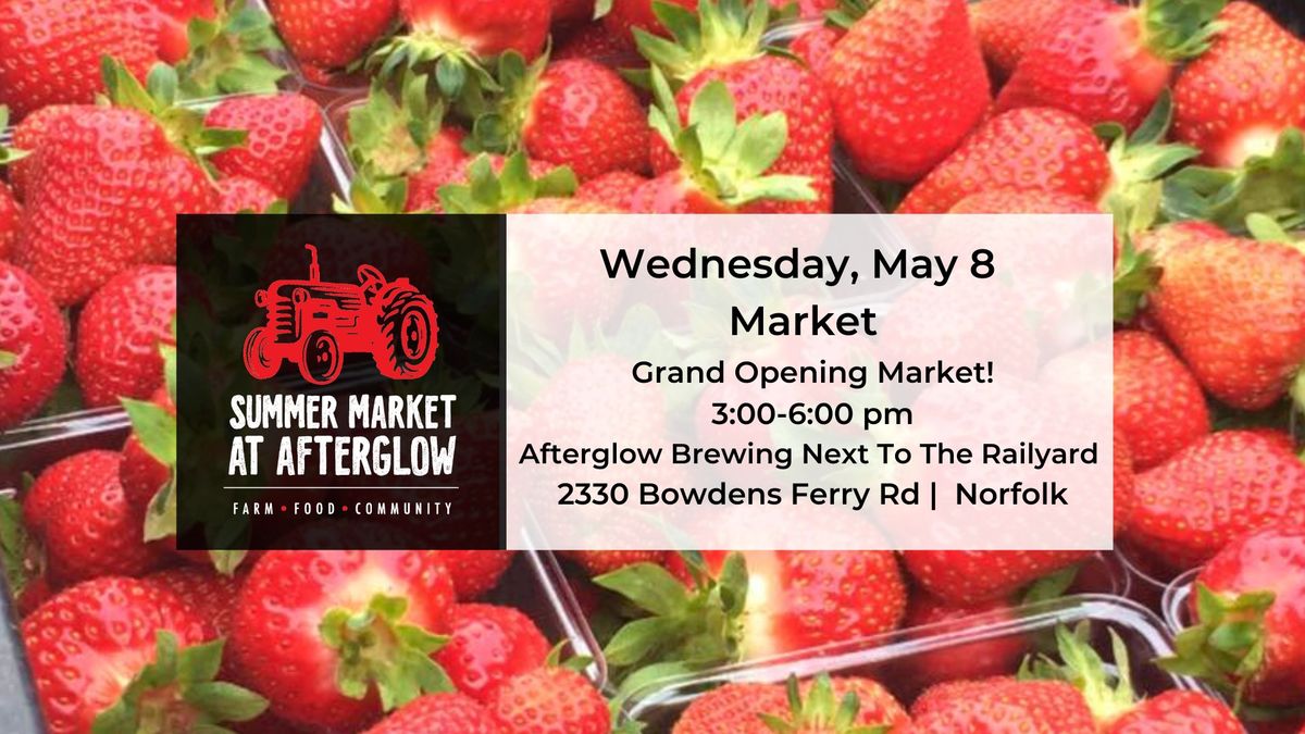 May 8 Grand Opening for Summer Market at Afterglow