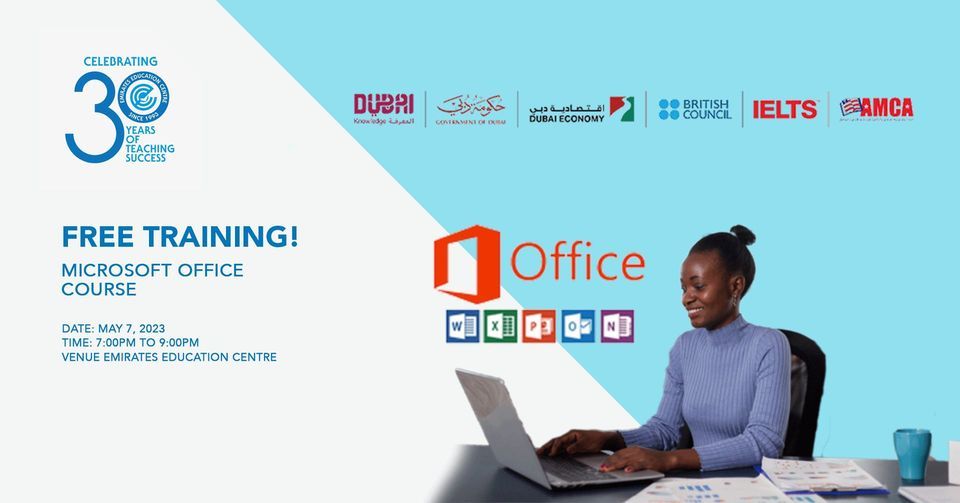 FREE Microsoft Office Course Training, Emirates Education Centre, Dubai, 7  May 2023