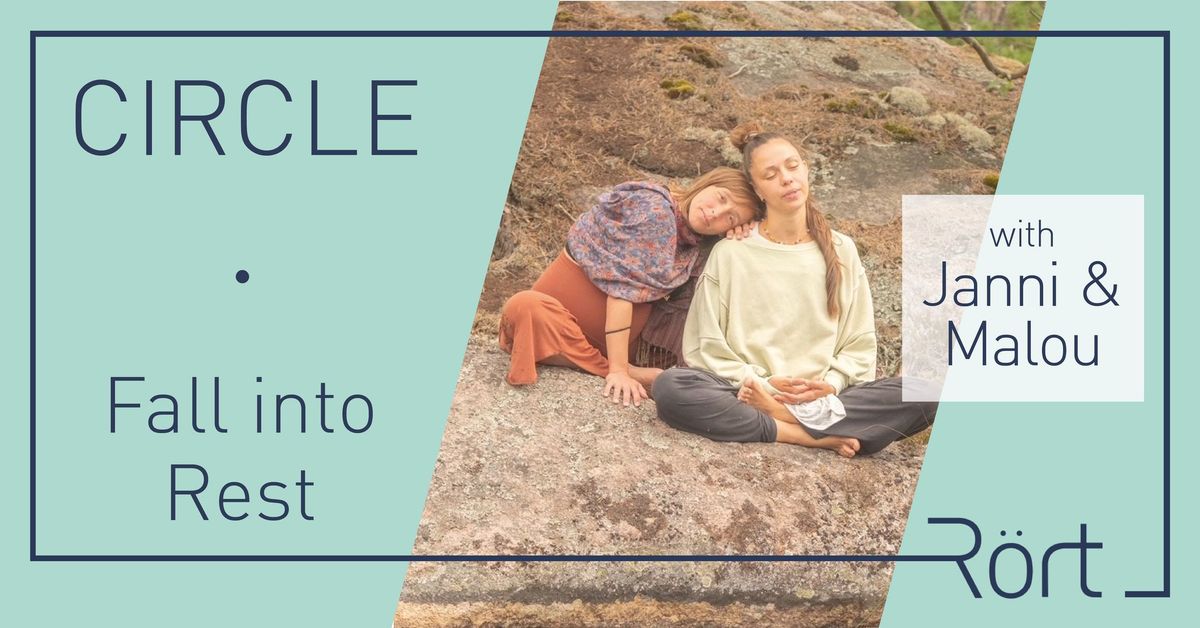 Circle: Fall into Rest - with Janni & Malou