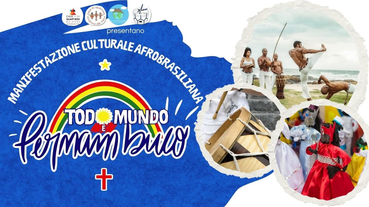 TODO MUNDO \u00c9 PERNAMBUCO - MANIFESTAZIONE CULTURALE AFROBRASILIANA