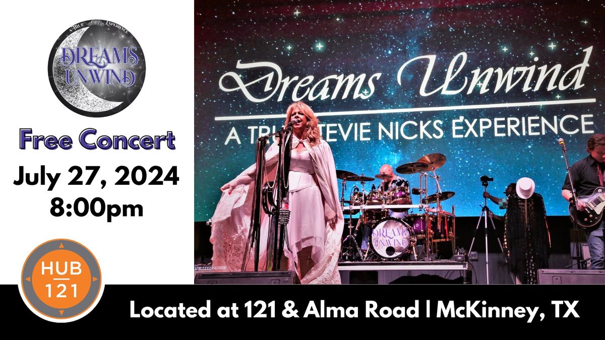 Dreams Unwind - A True Stevie Nicks Experience | FREE Concert at HUB 121