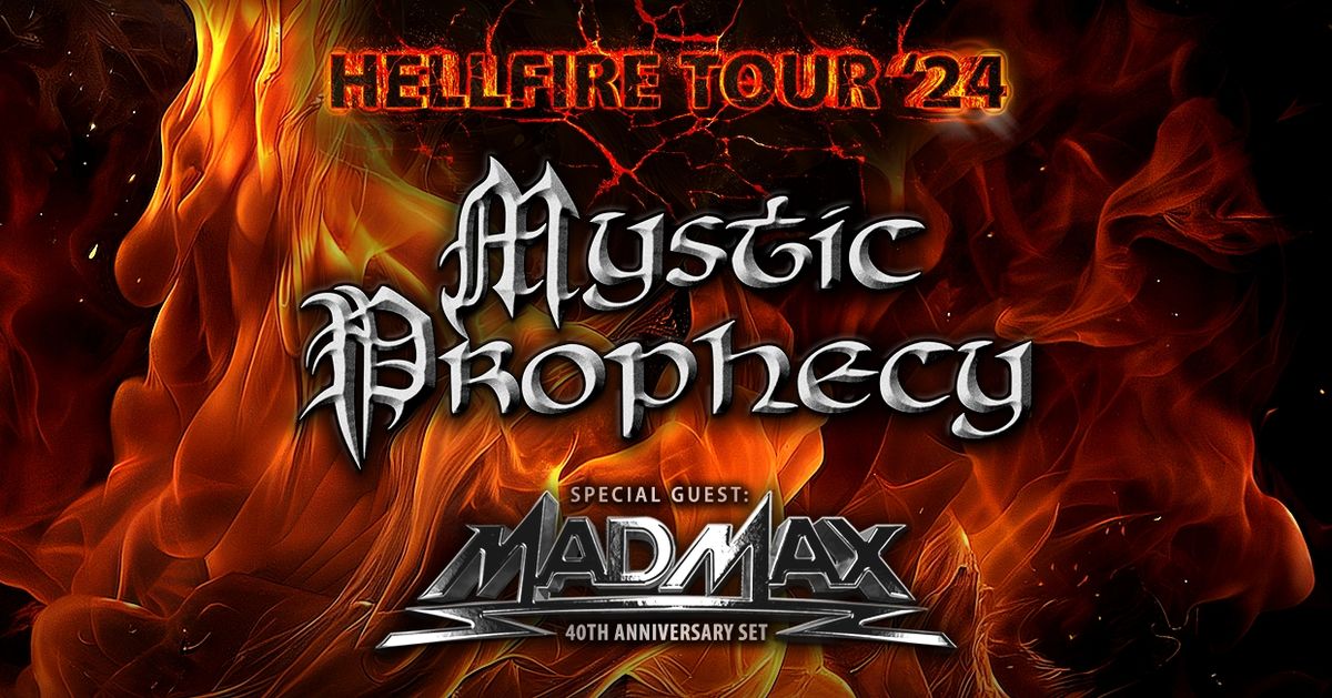 Mystic Prophecy + Special Guest: Mad Max