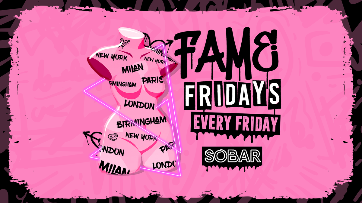 SOBAR  - FAME FRIDAYS