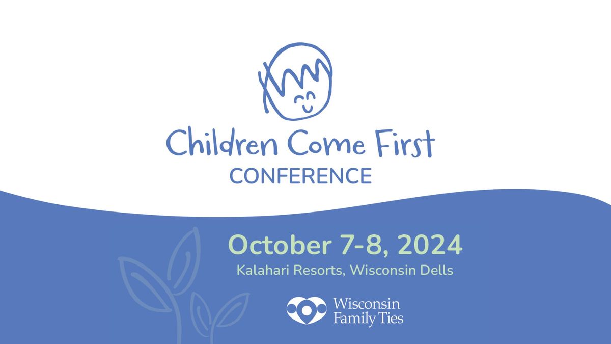 Children Come First Conference 2024: From Surviving to Thriving