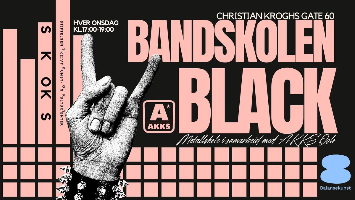 Bandskolen BLACK m. AKKS Oslo \/ NeXt Gen. @SKOKS