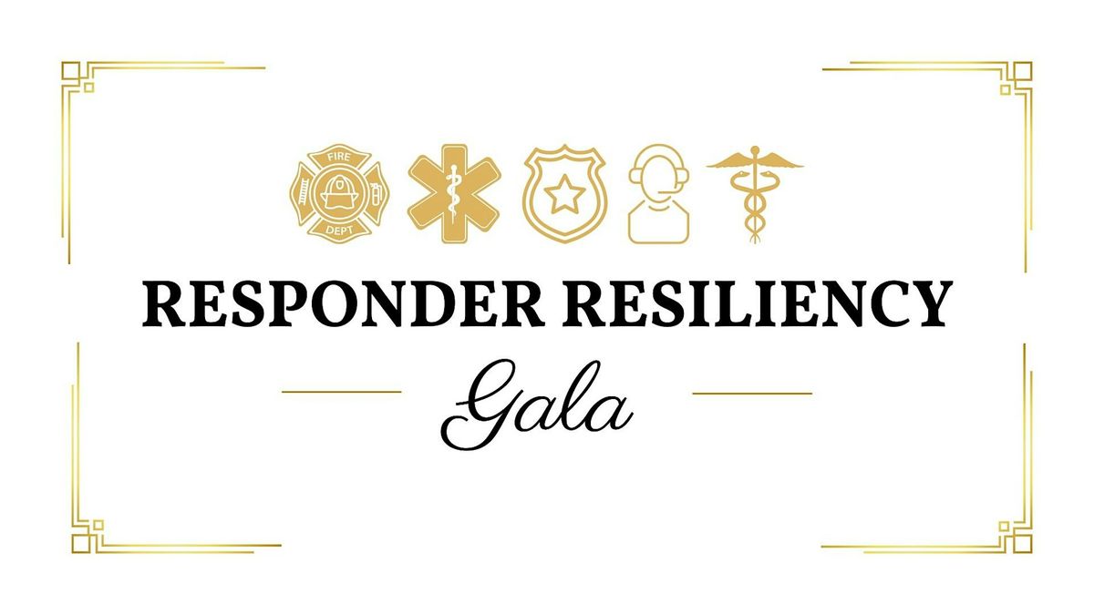 Responder Resiliency Gala