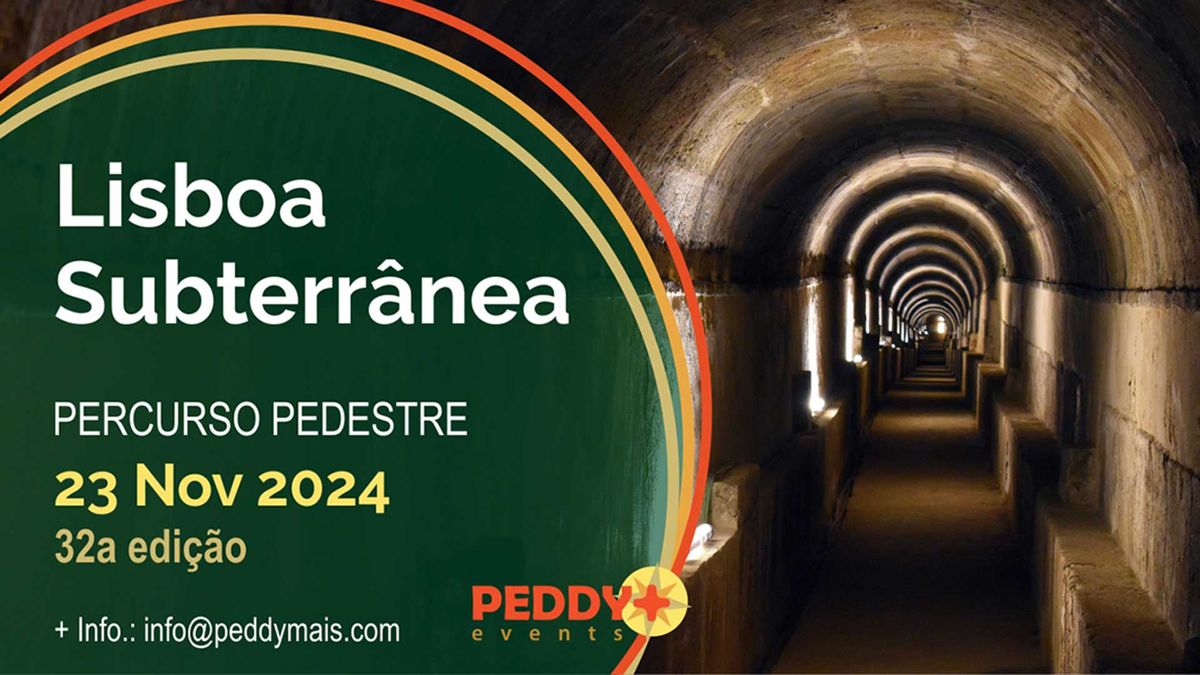 Percurso Pedestre "Lisboa Subterr\u00e2nea" (32\u00aa Edi\u00e7\u00e3o)