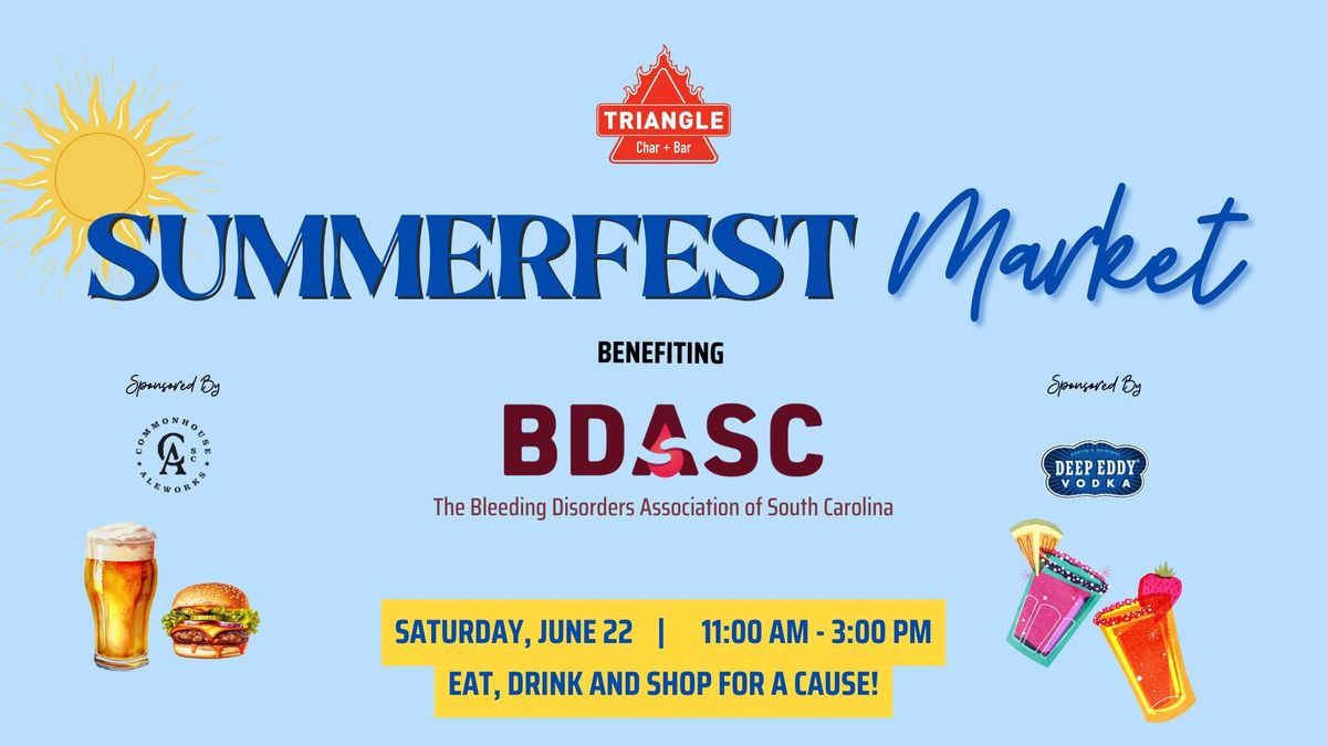 Triangle Summerfest Market benefiting The Bleeding Disorders Association of South Carolina