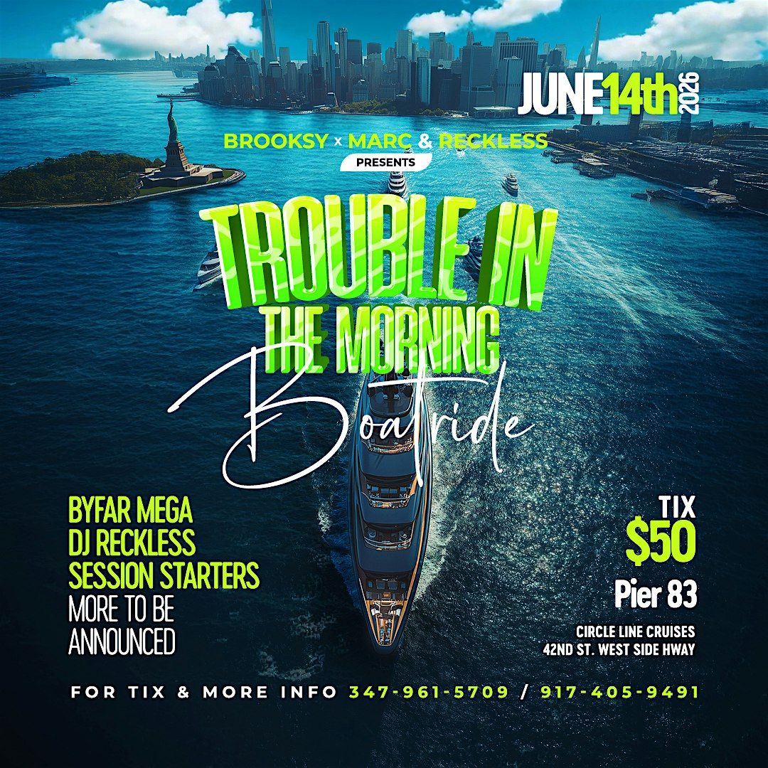 Trouble In The Morning (Boatride)