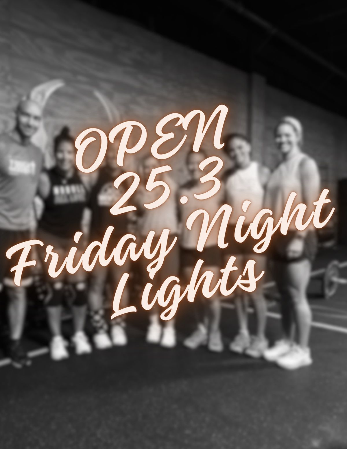 25.3 Crossfit OPEN - Friday Night Lights