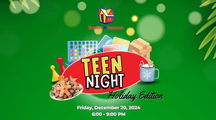 Vincent's Clubhouse Teen Night: Holiday Edition (ages 12 and up)