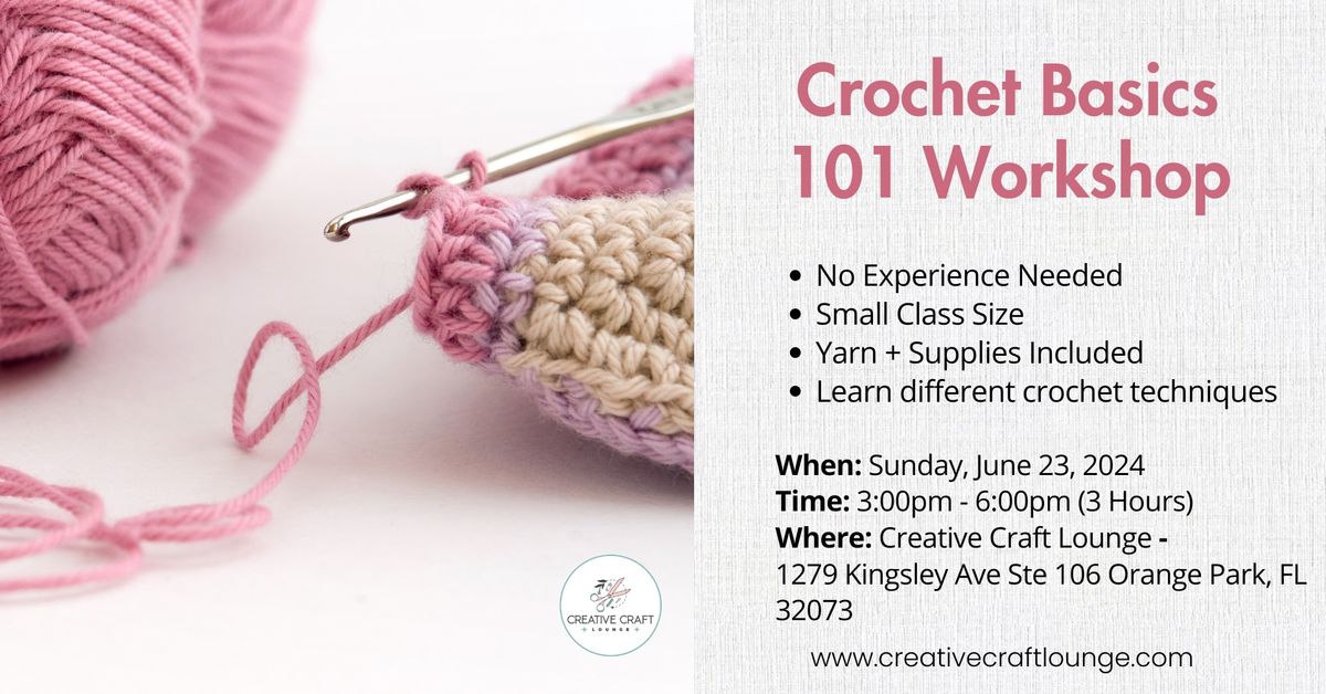 Crochet Basics 101 Workshop