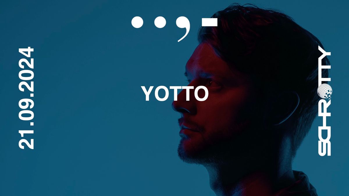 Yotto (Afterlife | Siamese) at SCHROTTY w\/ PUNKT PUNKT KOMMA STRICH