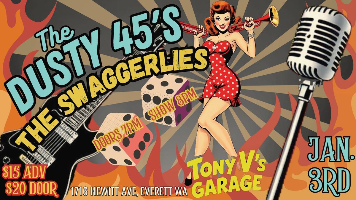 The Dusty 45's with special guests The Swaggerlies live!