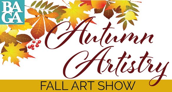 BAGA's 80th Annual Autumn Artistry Fall Art Show